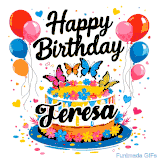 An animated birthday card for Teresa. It features a festive cake with her name, 'Teresa', and colorful butterflies. Floating balloons and hearts complete the joyful scene.