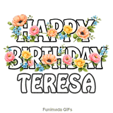 Animated text saying Happy Birthday Teresa intertwined with beautiful pink and yellow roses