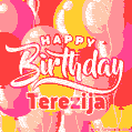 Happy Birthday Terezija - Colorful Animated Floating Balloons Birthday Card