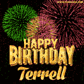 Wishing You A Happy Birthday, Terrell! Best fireworks GIF animated greeting card.