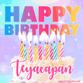Animated Happy Birthday Cake with Name Teyacapan and Burning Candles