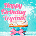 Happy Birthday Teyana! Elegang Sparkling Cupcake GIF Image.