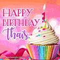Happy Birthday Thais - Lovely Animated GIF