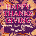 Happy Thanksgiving from our family to yours