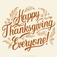 This animated GIF features 'Happy Thanksgiving Everyone!' in a warm, hand-lettered style on a cream background, Decorative leaves animate subtly around the beautiful typography.