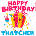 Funny Happy Birthday Thatcher GIF