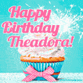 Happy Birthday Theadora! Elegang Sparkling Cupcake GIF Image.