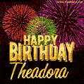 Wishing You A Happy Birthday, Theadora! Best fireworks GIF animated greeting card.