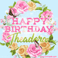 Beautiful Birthday Flowers Card for Theadora with Animated Butterflies