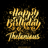 Animated GIF with colorful, festive 'Happy Birthday Thelonious' text decorated with patterns, a party hat, and falling confetti. A vibrant and cheerful design for birthday celebrations.