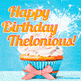 A cheerful animated GIF of a cupcake with creamy frosting, a red checkered ribbon, and a bright sparkler on top. The text 'Happy Birthday Thelonious!' is displayed in vibrant orange and red.