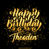 Animated GIF with colorful, festive 'Happy Birthday Theoden' text decorated with patterns, a party hat, and falling confetti. A vibrant and cheerful design for birthday celebrations.