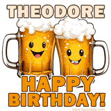 Animated GIF with name Theodore featuring two smiling beer mugs with frothy tops, toasting in celebration. The text reads 'Theodore, Happy Birthday!' in bold letters.