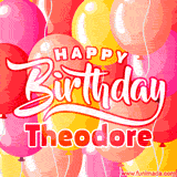A vibrant birthday GIF featuring colorful balloons in shades of pink, yellow, and orange, with bold white and red text saying 'Happy Birthday Theodore.'