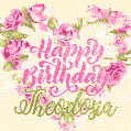 Pink rose heart shaped bouquet - Happy Birthday Card for Theodosia
