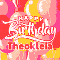 Happy Birthday Theokleia - Colorful Animated Floating Balloons Birthday Card