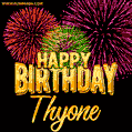 Wishing You A Happy Birthday, Thyone! Best fireworks GIF animated greeting card.