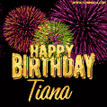 Wishing You A Happy Birthday, Tiana! Best fireworks GIF animated greeting card.