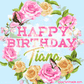 Beautiful Birthday Flowers Card for Tiana with Animated Butterflies