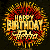 Golden 'Happy Birthday Tierra' text accompanied by animated rainbow fireworks for a festive animated greeting.