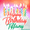 Happy Birthday GIF for Tiffany with Birthday Cake and Lit Candles