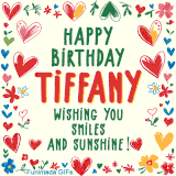 A colorful animated card for Tiffany’s birthday featuring playful hearts, cheerful flowers, and a handwritten message wishing smiles and sunshine.