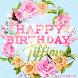 A charming animated GIF featuring 'Happy Birthday Tiffiny' in pink and green text, surrounded by delicate roses, leaves, and fluttering butterflies on a soft light blue pastel background.