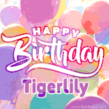 A vibrant name GIF featuring colorful balloons in shades of pink, orange, and yellow with the bold text 'Happy Birthday Tigerlily' in festive fonts, creating a lively birthday vibe.