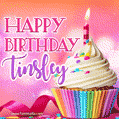 Happy Birthday Tinsley - Lovely Animated GIF