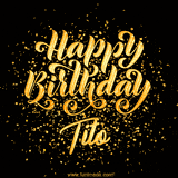 Animated GIF with colorful, festive 'Happy Birthday Tito' text decorated with patterns, a party hat, and falling confetti. A vibrant and cheerful design for birthday celebrations.