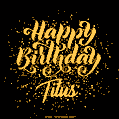 Happy Birthday Card for Titus - Download GIF and Send for Free