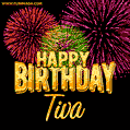 Wishing You A Happy Birthday, Tiva! Best fireworks GIF animated greeting card.