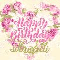 Pink rose heart shaped bouquet - Happy Birthday Card for Tlanextli