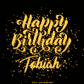 Happy Birthday Card for Tobiah - Download GIF and Send for Free