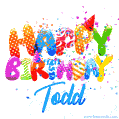 Happy Birthday Todd - Creative Personalized GIF With Name