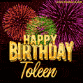 Wishing You A Happy Birthday, Toleen! Best fireworks GIF animated greeting card.