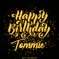 Happy Birthday Card for Tommie - Download GIF and Send for Free