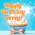 A cheerful animated GIF of a cupcake with creamy frosting, a red checkered ribbon, and a bright sparkler on top. The text 'Happy Birthday Torrey!' is displayed in vibrant orange and red.