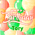 Happy Birthday Image for Tory. Colorful Birthday Balloons GIF Animation.