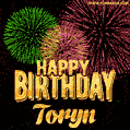 Wishing You A Happy Birthday, Toryn! Best fireworks GIF animated greeting card.