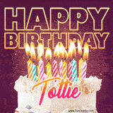 A colorful birthday cake topped with lit candles, with the words 'Happy Birthday Tottie' in bold glowing letters on a burgundy background. Animated flames add a festive touch.