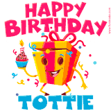 A vibrant and funny gift box character with a happy face dancing with a cupcake and the text 'Happy Birthday Tottie,' surrounded by animated confetti and party vibes.