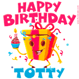 A vibrant and funny gift box character with a happy face dancing with a cupcake and the text 'Happy Birthday Totty,' surrounded by animated confetti and party vibes.