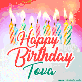 Bright birthday candles with rainbow flames on a cake, alongside the text 'Happy Birthday Tova' in vibrant script in this celebratory animated GIF.
