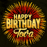 Golden 'Happy Birthday Tova' text accompanied by animated rainbow fireworks for a festive animated greeting.
