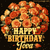 Animated bouquet of orange roses with moving butterfles and golden 'Happy Birthday Tova' text, surrounded by sparkling accents and a dark backdrop for a luxurious feel.