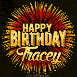 Golden 'Happy Birthday Tracey' text accompanied by animated rainbow fireworks for a festive animated greeting.