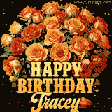 Animated bouquet of orange roses with moving butterfles and golden 'Happy Birthday Tracey' text, surrounded by sparkling accents and a dark backdrop for a luxurious feel.