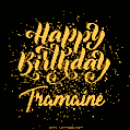 Happy Birthday Card for Tramaine - Download GIF and Send for Free