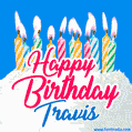 Happy Birthday GIF for Travis with Birthday Cake and Lit Candles